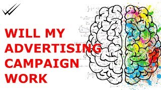 Will My Advertising or Marketing Campaign WORK?